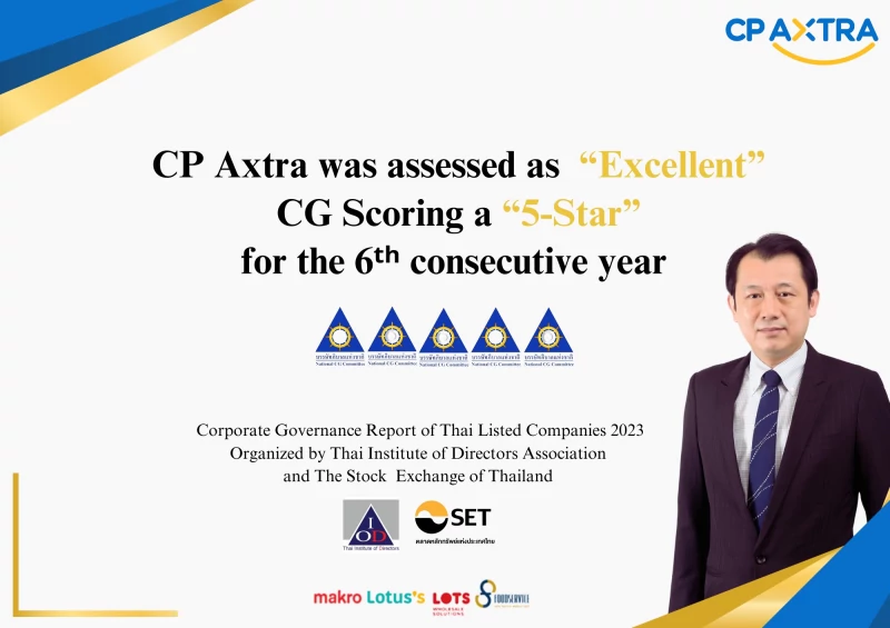CP Axtra was assessed as “Excellent” CG Scoring a “5-Star“ for the 6th consecutive year